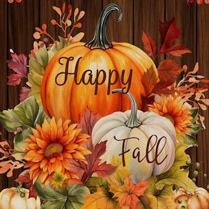 May include: A fall-themed illustration featuring two pumpkins, one orange and one white, surrounded by autumn leaves and flowers. The words "Happy Fall" are written across the pumpkins. The background is a wooden texture.