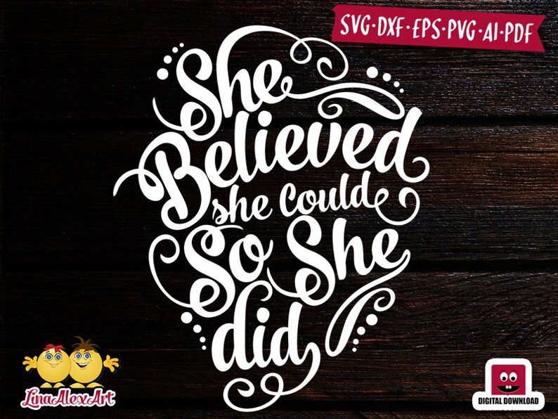 She Believed She Could So She Did Svg Motivation Quote Svg Etsy