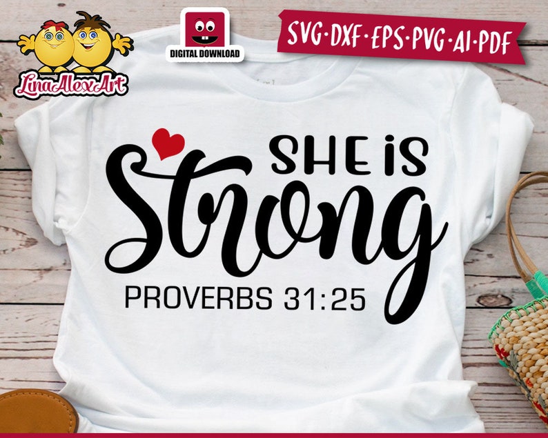 Download She is Strong Svg Scripture Svg Proverbs 31 25 Bible Quote ...