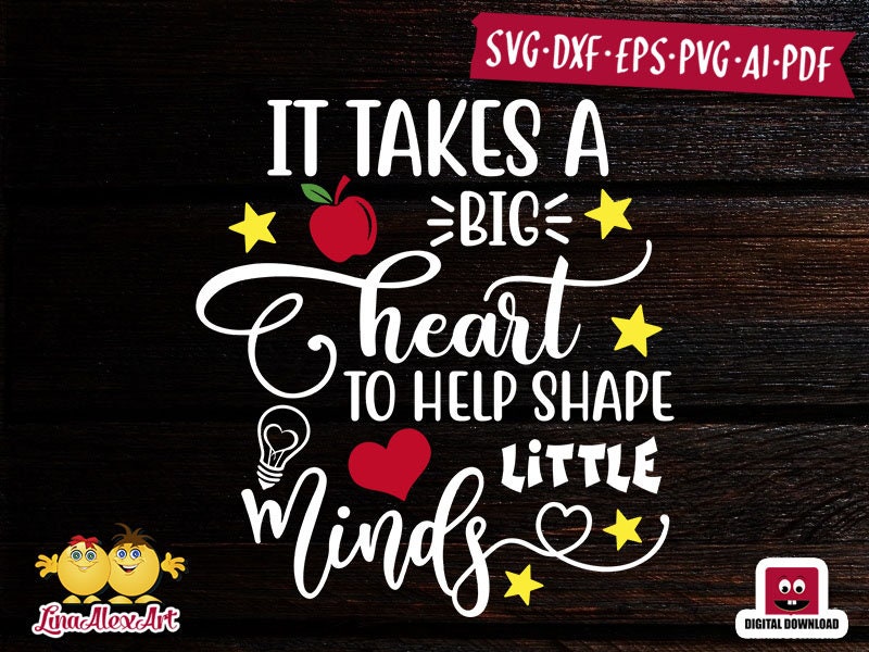 It takes a big heart to help shape little minds teachers day quote di…