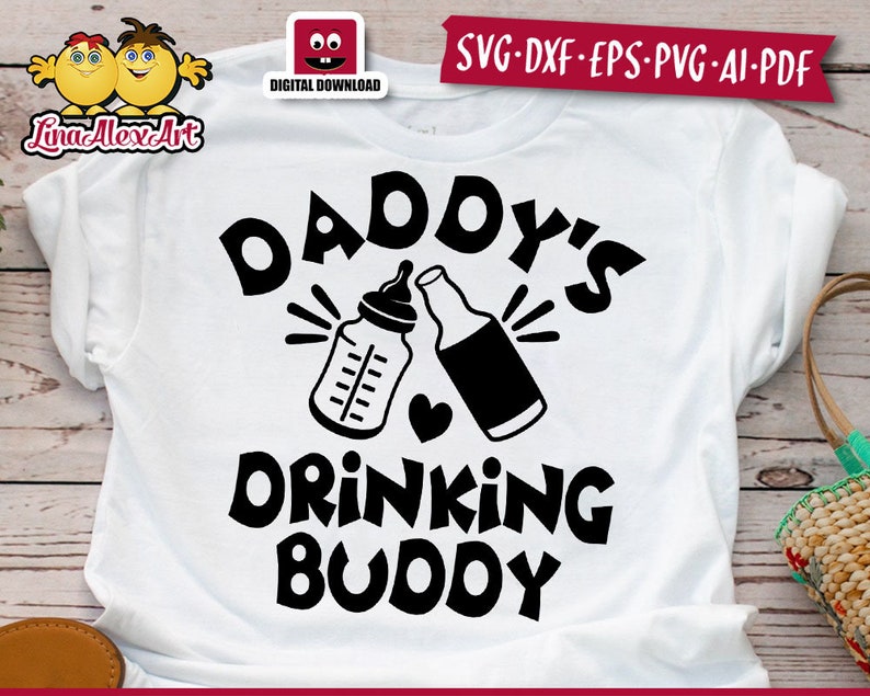 Free Free 245 Daddy&#039;s Drinking Buddy Svg SVG PNG EPS DXF File