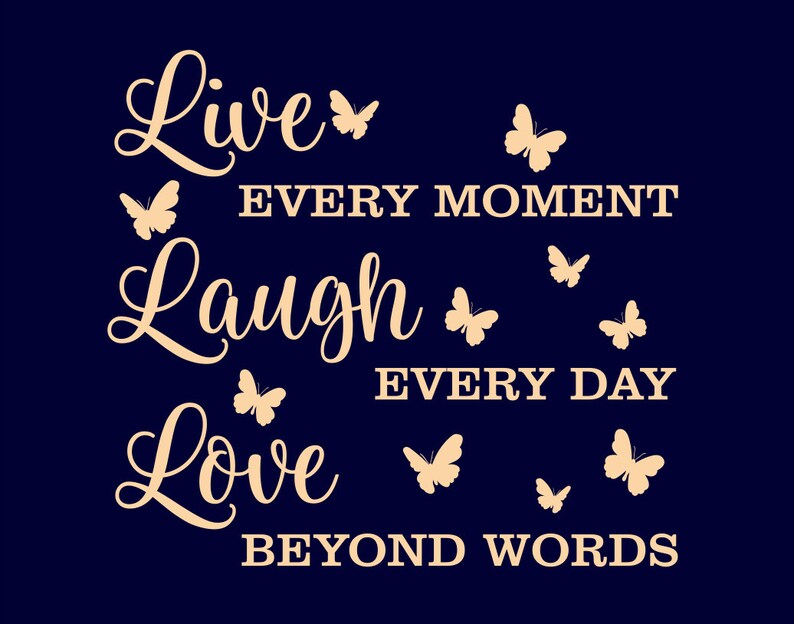 Download Live Laugh Love SVG Files for Cricut Live every moment svg ...