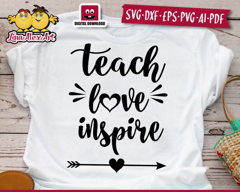 Free Free 116 Teacher Svg Teach Love Inspire SVG PNG EPS DXF File