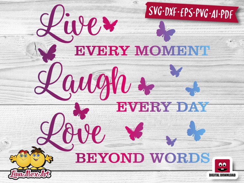 Download Live Laugh Love SVG Files for Cricut Live every moment svg ...