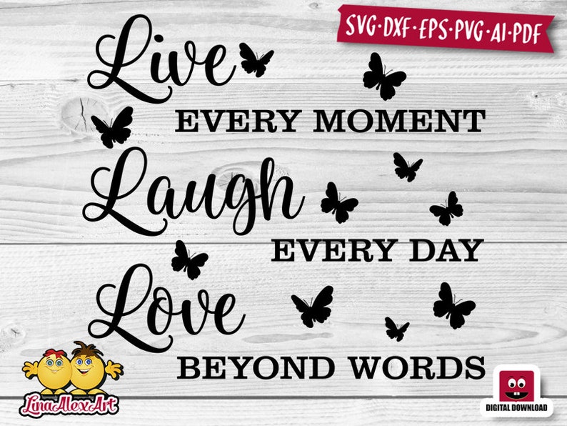 Download Live Laugh Love SVG Files for Cricut Live every moment svg ...