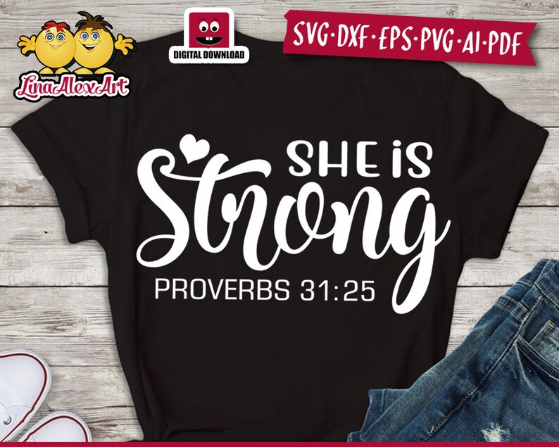 Download She is Strong Svg Scripture Svg Proverbs 31 25 Bible Quote ...