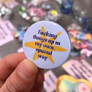 Fucking Things Up in My Own Special Way Gold Star Badge Pin