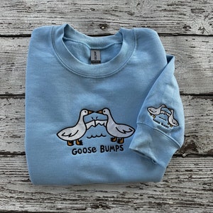 Embroidered Goose Bumps Sweatshirts | Goose Bumps Embroidery Crewneck | Funny Sweatshirts | Unisex Goose Embroidered | Animal Crewneck