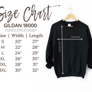 May include: Size chart for a Gildan 18000 unisex sweatshirt. The chart shows the width and length measurements in inches for sizes S, M, L, XL, 2XL, and 3XL.