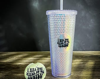 I Was Not Made To Be Subtle" Iridescent Tumbler And Car Coaster