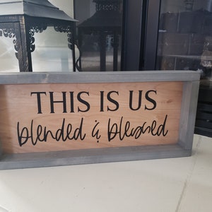 this is us blended and blessed sign, blended family wall decor, this is us personalized sign, Blended family wedding gift, Adoption Gift