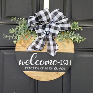 Welcome-ISH, Door Hanger, Housewarming Gift, Door Wreath, Home Decor, Welcome Sign, Round Door, Hanging Round Sign, welcome wreath