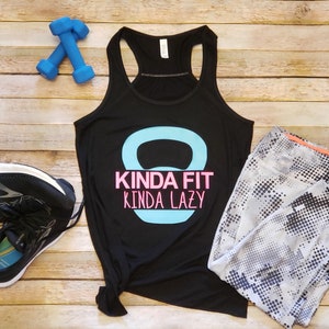 Kinda fit Kinda lazy tank top, Fitness Apparel, Work Out Tanks, Womans Workout Tank, Funny Gym Shirts, Fitness Top, Motivational Fitness