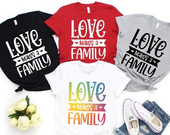 Love Makes a Family Adoption Day Family Shirts Infant-Adult Sizes Short Sleeve Tee