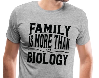 Family is More than Biology Adoption & Blended Family Short-Sleeve Unisex T-Shirt