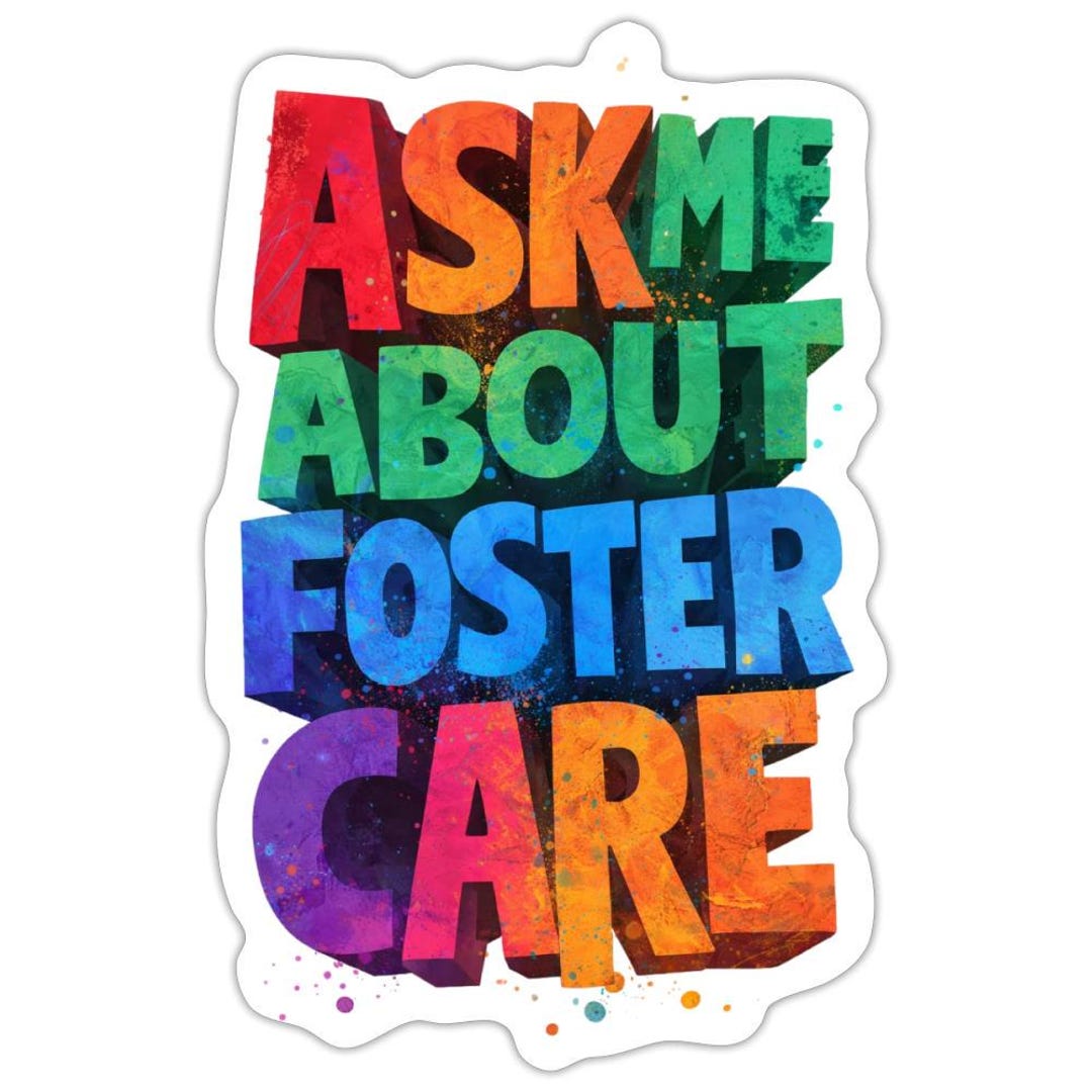 Ask Me About Foster Care 4