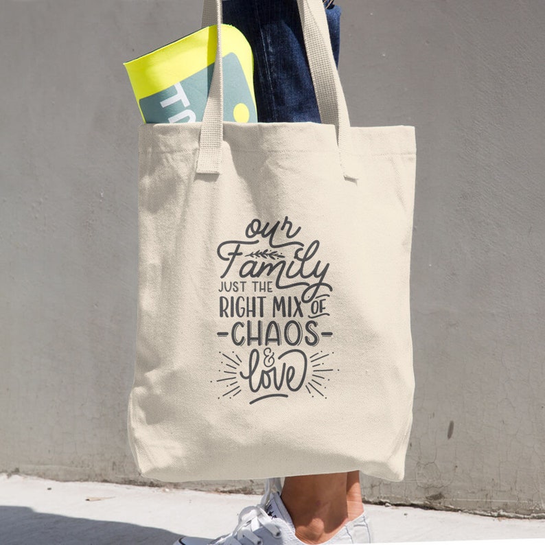 Our Family Has the Right Mix of Chaos and Love Cotton Tote Bag