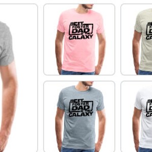 May include: A set of ten t-shirts in various colors featuring the text "Best Foster Dad in the Galaxy".