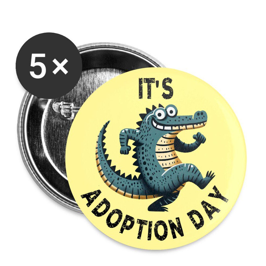 Adoption Button Alligator Cute Adoption Day Buttons Large 2.2'' (5-pack) - Etsy