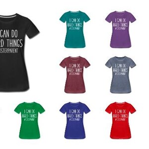 May include: A collection of ten women's t-shirts in various colors, featuring the text "I can do hard things #fosterparent".