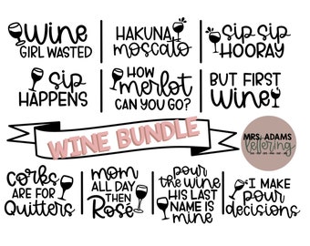 Wine Svg Bundle, Wine Svg, Wine Glass Svg, Wine Bottle Svg, Wine Bundle, Funny Wine Svg, for cricut, for silhouette