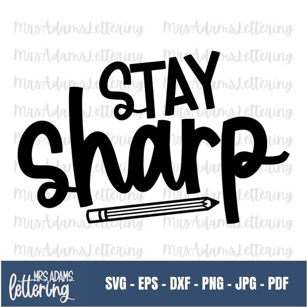 Stay Sharp Svg, Pencil Svg, Teacher Svg, Teacher Shirt Svg, Pencil Png, Pencil Cut File, for cricut, for silhouette