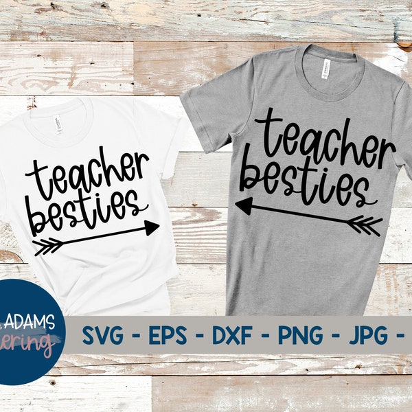 Teacher Besties Svg, Teacher Gift, Teacher Appreciation, Teacher Friend Svg, Teacher Svg, Back to School Svg, Teacher Squad Svg