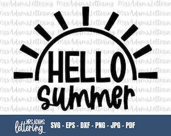 Hello Summer Svg, Summer Svg, Summer Shirt Svg, Sunshine Svg, Sun Svg, Welcome Sign Svg, Summer Vibes Svg, Sweet Summertime