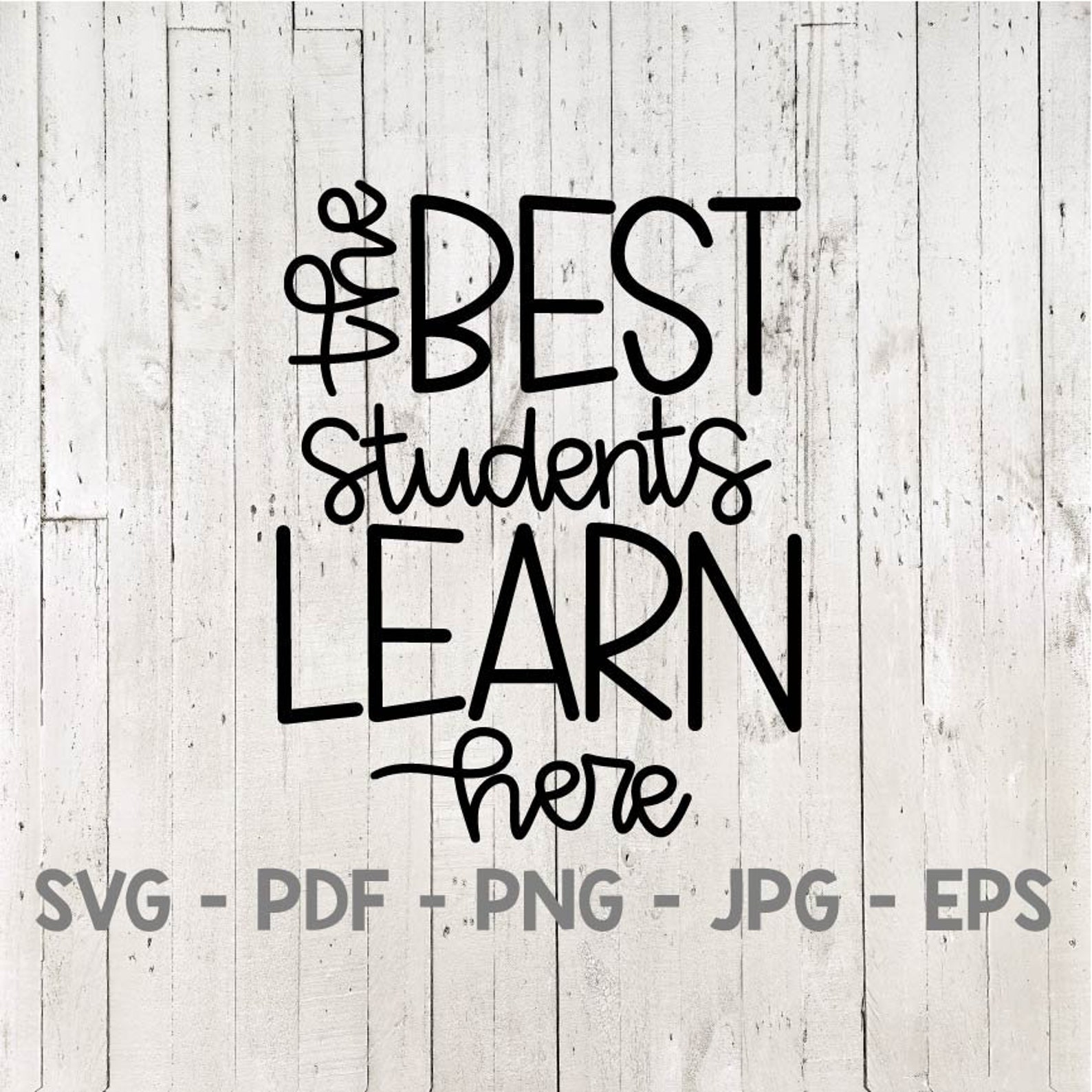 The Best Students Learn Here Svg Cut File Digital File SVG | Etsy