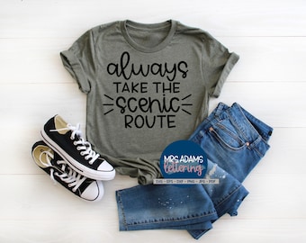 Always Take the Scenic Route Svg, Travel Svg, Adventure Svg, Explore Svg, Camping Svg, Traveling Svg, Road Trip Svg, for cricut
