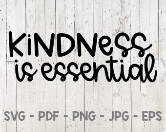 Kindness is Essential Svg, Kindness Svg, Be Kind Svg, Kind Svg, pandemic svg, Social Distance Svg, Covid Svg
