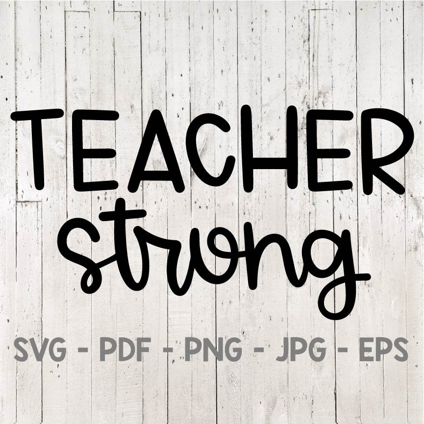 Free Free Teacher Strong Svg 436 SVG PNG EPS DXF File