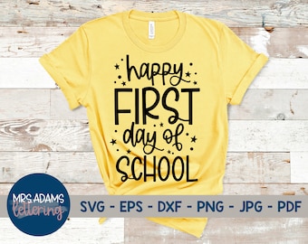 Happy First Day of School Svg, Back to School Svg, Teacher Svg, Kindergarten Svg, First Grade Svg