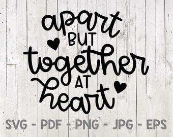 Apart but Together at Heart Svg, Pandemic Svg, Quarantine Svg, Virus Svg, Social Distance Svg, Covid Svg, 2020 Svg, Teacher Svg