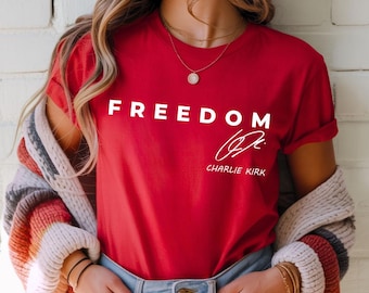 Freedom Charlie Kirk Signature T-Shirt- red shirt Patriotic, we wear red Charlie Kirk birthday October 14