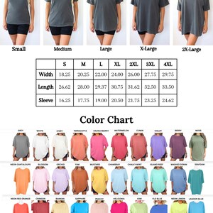May include: Size guide for Comfort Colors 1717 t-shirts. The image shows a color chart with various colors and a size chart with measurements in inches for width, length, and sleeve length. Models are wearing the t-shirts in different sizes.