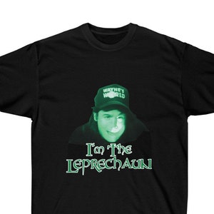 Wayne&#39;s World I&#39;m The Leprechaun Unisex Ultra Cotton Tee