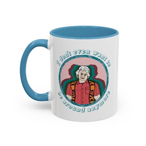 "Ich denke, du solltest Streich Show lassen Carmine Laguzio ""Ich will nicht einmal in der Nähe sein"" Kaffeetasse, 11oz."