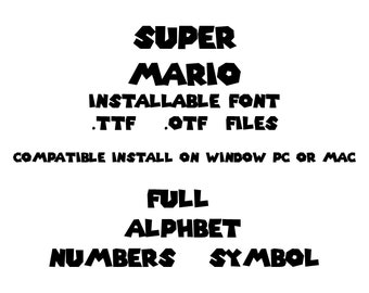 Super Mario font install .ttf file .otf file installable on PC , Mac Letters Alphabet number for decor party birthday Office Cricut etc