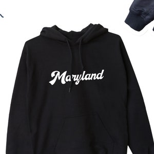 Maryland Hoodie, Cute Maryland Sweater, Maryland Lover Gift, Maryland Vintage Hoodie, Maryland Jumper, Maryland Crewneck, UNISEX ADULTS