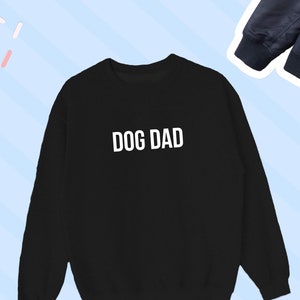 Dog Dad Heavy Blend Crewneck Sweatshirt, Dog Dad Sweatshirt, Dog Dad Sweater, Pet Lover Crew Sweater, Dog Dad, Dog Dad, UNISEX