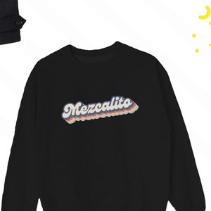 Mezcalito Sweatshirt, Mexico Sweater, Mezcal Lover Gift Sweatshirt, Gift for Mexican, Mezcal Sweatshirt, Vintage 70s Mezcal Mexico Sweater