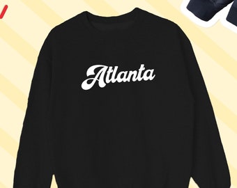 Atlanta Sweatshirt / Atlanta gift / Atlanta Sweater / Atlanta Hoodie / Atlanta Vintage / Atlanta Georgia Sweatshirt / Atlanta Lover Gift