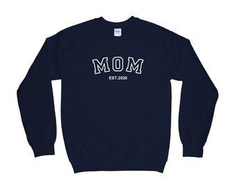 Aangepaste moedersweater / moeder moederdagcadeau / Mom Established / gepersonaliseerde moedersweater / Cadeau voor vrouw / cadeaus voor kersverse moeder, UNISEX
