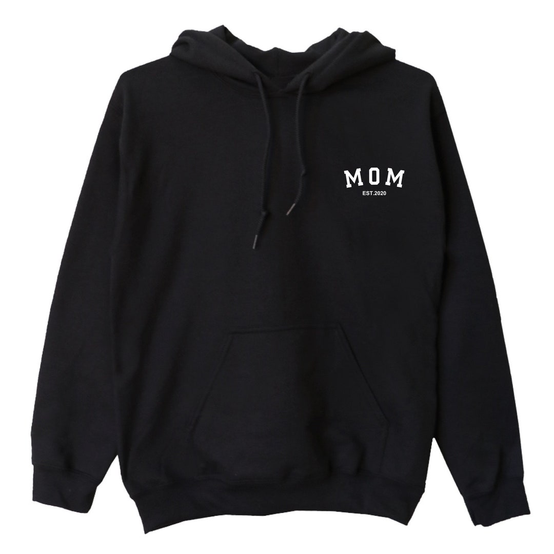 Custom Mom Hoodie / Mother Established Hoodie / Mom Sweater / Gift for ...