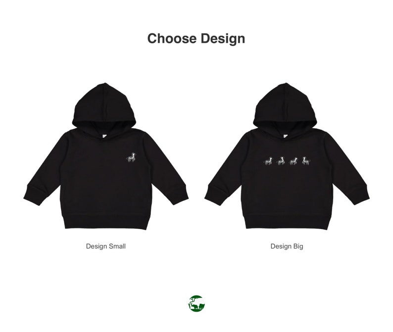 May include: Two black hooded sweatshirts with a zebra design. The sweatshirt on the left has a small zebra design on the front. The sweatshirt on the right has a larger zebra design with multiple zebras on the front. The text "Choose Design" is at the top of the image. The text "Design Small" is below the left sweatshirt. The text "Design Big" is below the right sweatshirt.