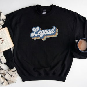 Legend Sweatshirt, Legend Sweater, Legend Vintage Sweatshirt, Gift for Legend, Legend Sweatshirt, vintage 70s Legend Sweatshirt