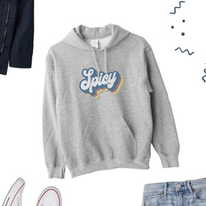 Spicy Vintage Hoodie, Spicy Sweatshirt, Spicy Jumper, Gift for Spicy Friend, Spicy Hoodie, Spicy Lover Gift, Spicy Hooded Sweater