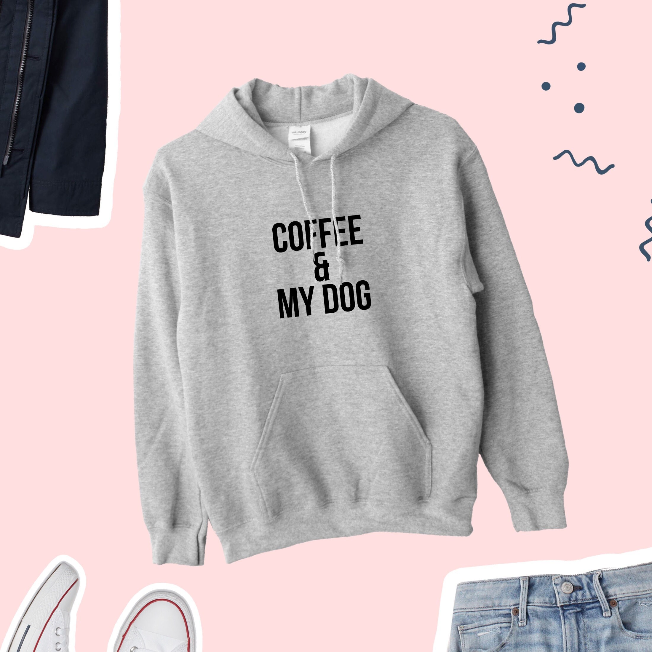 Coffee and my Dog Hoodie Dog Lover Sweater Cute Dog Person Etsy