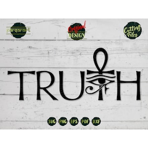 Truth SVG, Eye of Horus SVG Ankh Cross Egyptian Symbol Hieroglyphs Vector Egypt Eye Clipart Digital Cut File Cricut/Silhouette Eps Png Dxf